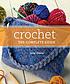 Crochet : the complete guide by  Jane Davis 
