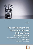 The development and characterization of hydrogel-drug delivery system Thermodynamic studies of hydrogel swelling and interaction with drugs