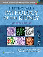 Front cover image for Heptinstall's pathology of the kidney.