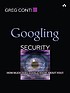 Googling security : how much does Google know... 저자: Greg Conti