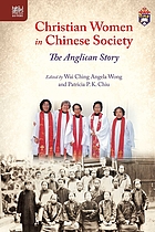 Christian women in Chinese society : the Anglican story