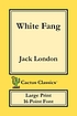White Fang Auteur: Jack London