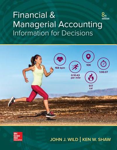 Financial &amp; managerial accounting : information for decisions ...