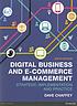 Front cover image for Digital business and e-commerce management : Strategy, implementation and practice