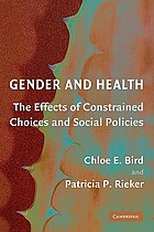Gender and health : the effects of constrained choices and social policies