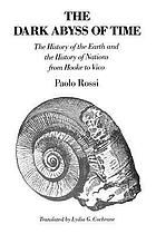 The dark abyss of time : the history of the earth & the history of nations from Hooke to Vico