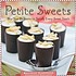 Petite sweets : bite-size desserts to satisfy... by  Beatrice Ojakangas 