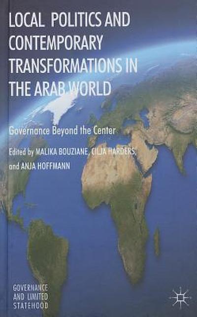 Local politics and contemporary transformations in the Arab world ...