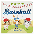 Let's play baseball : lift-a-flap