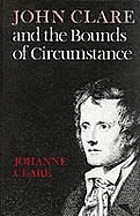 John Clare and the bounds of circumstance.