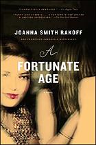 A fortunate age : a novel