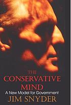 The conservative mind : a new model for government