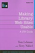 Making library Web sites usable : a LITA guide by  Tom Lehman 