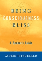 Being consciousness bliss : a seeker's guide