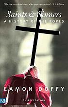 Saints & sinners : a history of the popes