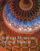 Jewish museums of the world