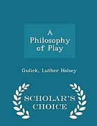 Philosophy of play.