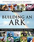 Building an ark : 101 solutions to animal suffering by  Ethan Smith 