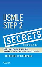 USMLE step 2 secrets : questions you will be asked