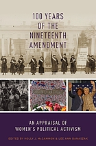 100 years of the Nineteenth Amendment : an appraisal of women's political activism