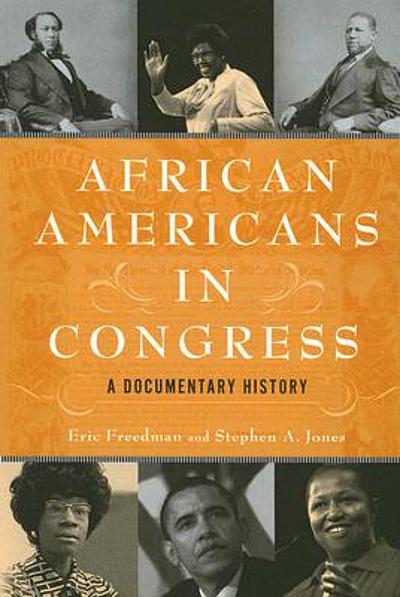 African Americans in Congress : a documentary history | WorldCat.org