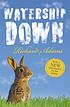 Watership down : [with a new introduction by the... Autor: Richard Adams