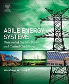Agile Energy Systems Global Distributed On-Site and Central Grid Power