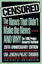 Censored : the news that didn't make the news--and why