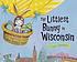 The littlest bunny in Wisconsin : an Easter adventure by  Lily Jacobs 