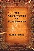 The adventures of Tom Sawyer by Mark Twain