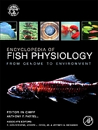 Encyclopedia of fish physiology : from genome to environment.