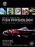 Encyclopedia of fish physiology : from genome to environment.