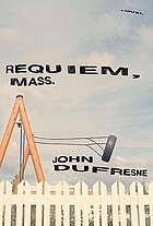 Requiem, Mass. : a novel