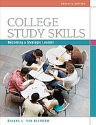 College study skills : becoming a strategic learner