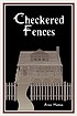 Checkered fences by  Alma Hudson 