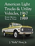 American Light Trucks and Utility Vehicles 1967-1989... by  Flory, J., Jr. 