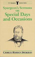Spurgeon's sermons on special days and occasions