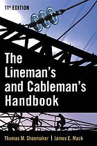 The lineman's and cableman's handbook, eleventh edition