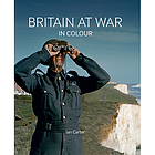 Britain at war in colour