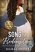 Song of redemption : [based on true events] by  Malika J Stevely 