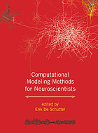 Computational Modeling Methods for Neuroscientists (Computational neuroscience)