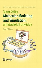 Molecular modeling and simulation : an interdisciplinary guide