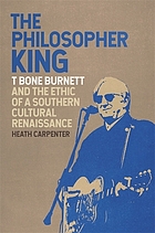 The philosopher king : T Bone Burnett and the ethic of a Southern cultural renaissance