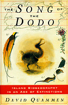 The song of the dodo : Island biogeography in an age of extinctions