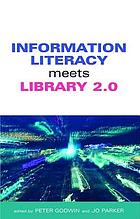 Information literacy meets Library 2.0 edited by Peter Godwin and Jo Parker.