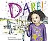 Dare! by  Erin Frankel 