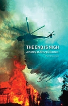The end is nigh : a history of natural disasters
