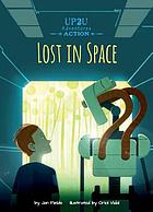 Lost in space : an Up2U adventures action