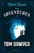 ADVENTURES OF TOM SAWYER. by MARK TWAIN