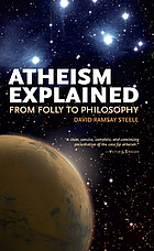 Atheism explained : from folly to philosophy